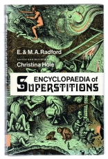 Encyclopaedia of Superstitions.