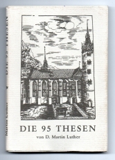 Die 95 Thesen von D. Martin Luther.