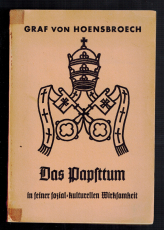 Das Papsttum in seiner sozial-kulturellen Wirksamkeit.