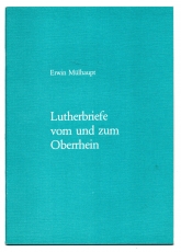 Lutherbriefe vom und zum Oberrhein.