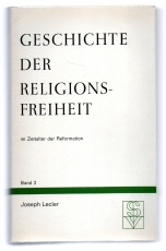 Geschichte der Religionsfreiheit im Zeitalter der Reformation.