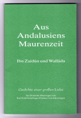Gedichte einer großen Liebe aus Andalusiens Maurenzeit.