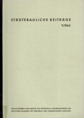 Städtebauliche Beiträge. 1/1965.