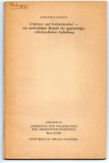 Urheimat und Kolonistendorf - ein methodisches Beispiel der gegenseitigen volkskundlichen Aufhellung.