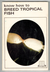 Know how to Breed Tropical Fish.