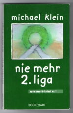 Nie mehr 2. Liga.