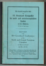 Verhandlungsbericht des III. Grünland-Kongresses der nord- und mitteleuropäischen Länder in der Schweiz 18. bis 20. Juli 1934.