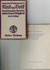Zwei Werke zusammen: 1. Erblichkeitsforschung und Wiedergeburt von Familie und Volk. 2. Kind und Volk.
