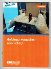 Gefahrgut verpacken - aber richtig!