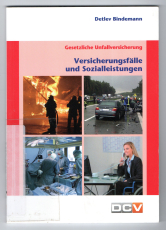 Versicherungsfälle und Sozialleistungen.