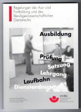Regelungen der Aus- und Fortbildung und des Berufsgenossenschaftlichen Dienstrechts.