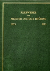 Farbwerke vorm. Meister, Lucius & Brüning 1863 1913.
