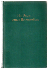 Für Ungarn gegen Hohenzollern.
