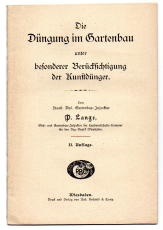 Die Düngung im Gartenbau unter besonderer Berücksichtigung der Künstdünger.