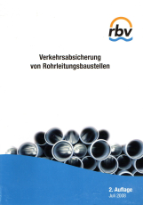 Verkehrsabsicherung von Rohrleitungsbaustellen.