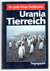 Urania Tierreich [zuvor: in sechs Bänden] Die große farbige Enzyklopädie
