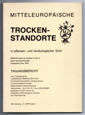 Mitteleuropäische Trockenstandorte in pflanzen- und tierökologischer Sicht.