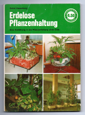 Erdelose Pflanzenhaltung.