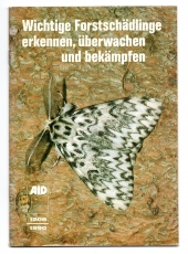 Wichtige Forstschädlinge erkennen, überwachen und bekämpfen.