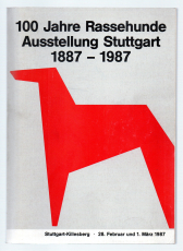 100 Jahre Rassehunde Ausstellungen Stuttgart 1887-1987.