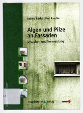 Algen und Pilze an Fassaden.