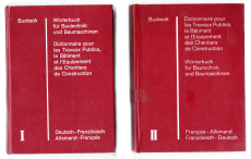 Wörterbuch für Bautechnik und Baumaschinen. Dictionnaire pour les Travaux Publics, le Bâtiment et l'Equipement des Chantiers de Construction.