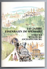 140 Jahre Eisenbahn im Spessart.