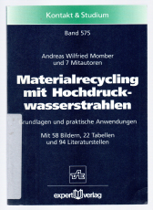Materialrecycling mit Hochdruckwasserstrahlen.