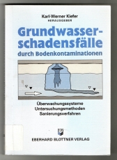 Grundwasserschadensfälle durch Bodenkontaminationen.