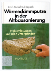 Wärmedämmputze in der Altbausanierung.