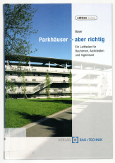 Parkhäuser - aber richtig.
