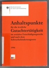 Anhaltspunkte für die ärztliche Gutachtertätigkeit
