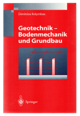 Geotechnik - Bodenmechanik und Grundbau.