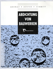 Abdichtung von Bauwerken.