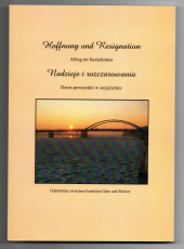 Hoffnung und Resignation.