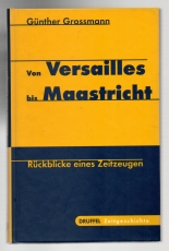 Von Versailles bis Maastricht.