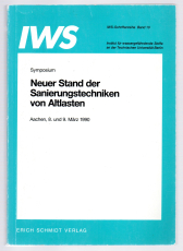 Neuer Stand der Sanierungstechniken von Altlasten.