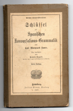 Schlüssel zur Spanischen Konversations-Grammatik.