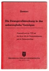 Die Zwangsvollstreckung in das unbewegliche Vermögen.