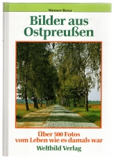Bilder aus Ostpreußen.