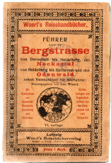 Führer durch die Bergstrasse von Darmstadt bis Heidelberg, das Neckartal von Heidelberg bis Heilbronn nebst Reiseplänen für Radfahrer.