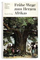 Frühe Wege zum Herzen Afrikas.