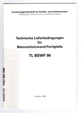 Technische Lieferbedingungen für Betonschutzwand-Fertigteile TL BSWF 96.