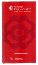 Signoria die Malatesta la dolce vita delle colline riminesi.