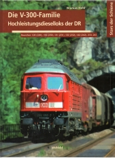 Die V-300-Familie. Hochleistungsdieselloks der DR.
