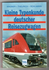 Kleine Typenkunde deutscher Reisezugwagen.