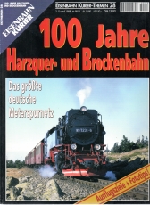 100 Jahre Harzquer- und Brockenbahn.