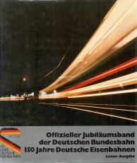 Offizieller Jubiläumsband der Deutschen Bundesbahn.