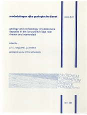 Geology and archaeology of Pleistocene deposits in the ice-pushed ridge near Rhenen and Veenendaal.