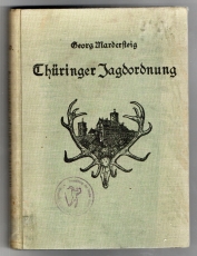 Die Thüringer Jagdordnung vom 27. April 1926 nebst Anhang.